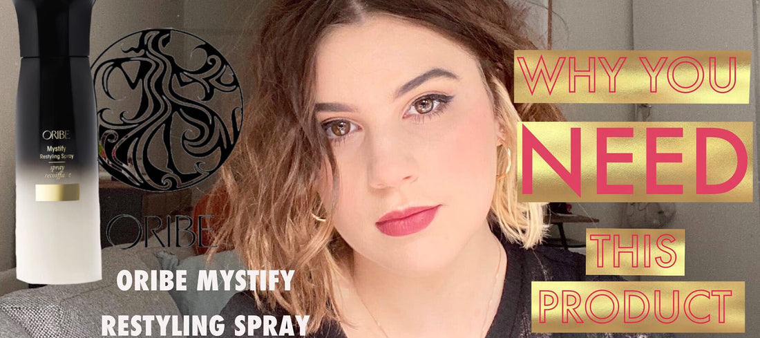 Oribe Mystify Restyling Spray Review in text over collage